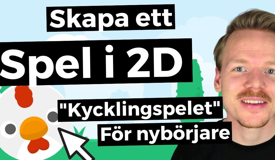 Bygg ditt första spel i 2D – Spelprogrammering för nybörjare