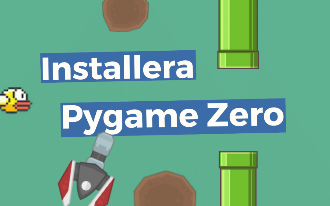 Installera Pygame Zero